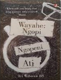 Image of Wayahe: Ngopi Ngopeni Ati