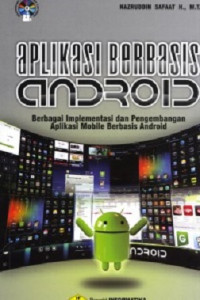 Image of Aplikasi Berbasis Android Berbagai Implementasi dan Pengembangan Aplikasi Mobile Berbasis Android