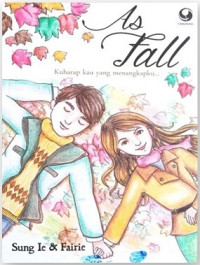Image of As Fall : Kuharap Kau yang Menangkapku