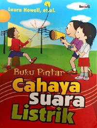 Image of Buku Pintar : Cahaya Suara Listrik