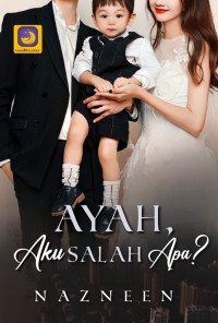 Image of Ayah, Aku Salah Apa?