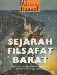 Image of Sejarah Filsafat Barat : Kaitannya dengan Kondisi Sosio-politik Zaman Kuno hingga Sekarang