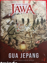 Image of Kisah Tanah Jawa : Gua Jepang