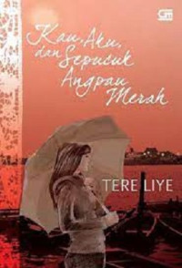 Image of Kau, Aku, Dan Sepucuk Angpau Merah