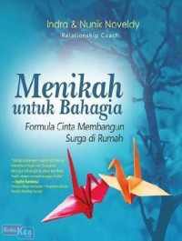 Image of Menikah untuk Bahagia : Formula Cinta Membangun Surga di Rumah