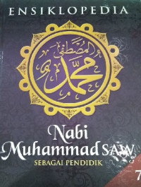 Image of Ensiklopedia : Nabi Muhammad SAW Sebagai Pendidik