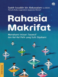 Image of Rahasia Makrifat : Memahami Intisari Tasqwuf dan Hal-Hal Pelik yang Sulit Dipahami