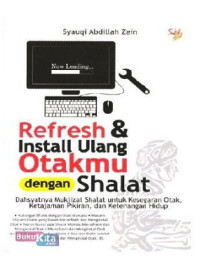 Image of Refresh dan Install Ulang Otakmu dengan Shalat : dahsyatnya mukjizat shalat untuk kesegaran otak, ketajaman pikiran, dan ketenangan hidup