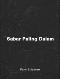 Image of Sabar Paling Dalam tentang Kehilangan dan Merelakan