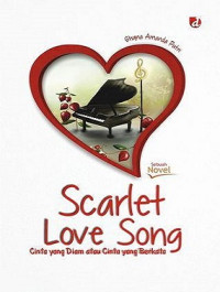 Image of Scarlet Love Song : Cinta yang Dian atau Cinta yang  Berkata