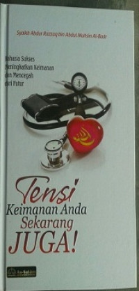 Image of Rahasia Sukses Meningkatkan dan Mencegah dari Futur : Tensi Keimanan Anda Sekarang Juga !